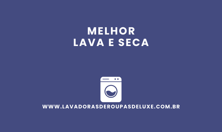 Melhor Lava e Seca: 10 Melhores em %currentyear%