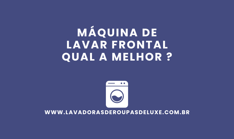 Melhor Máquina de Lavar Frontal: 8 Melhores em 2026